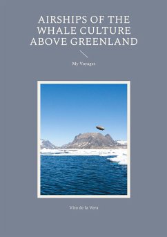 Airships of the Whale Culture above Greenland - de la Vera, Vito