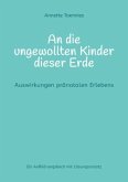 An die ungewollten Kinder dieser Erde