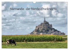 Normandie - der Norden Frankreichs (Wandkalender 2025 DIN A3 quer), CALVENDO Monatskalender - Calvendo;Hartmann, Carina