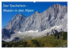 Der Dachstein - Massiv in den Alpen (Wandkalender 2025 DIN A2 quer), CALVENDO Monatskalender - ChriSpa, ChriSpa