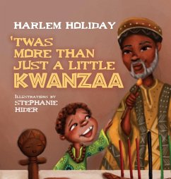 'TWAS MORE THAN JUST A LITTLE KWANZAA - Holiday, Harlem