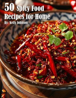 50 Spicy Food Recipes for Home - Johnson, Kelly