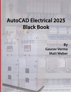 AutoCAD Electrical 2025 Black Book - Verma, Gaurav; Weber, Matt