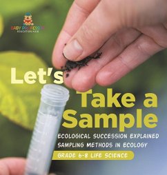 Let's Take a Sample! Ecological Succession Explained   Sampling Methods in Ecology   Grade 6-8 Life Science - Baby