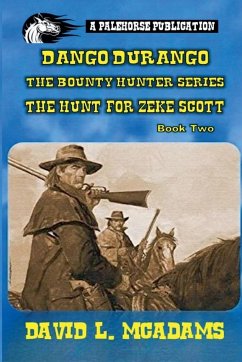 Dango Durango-The Bounty Hunter Series-Book 2 - McAdams, David L.