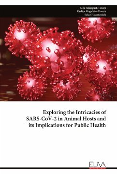 Exploring the Intricacies of SARS-CoV-2 in Animal Hosts and its Implications for Public Health - Salajegheh Tazerji, Sina; Magalhães Duarte, Phelipe; Hassanzadeh, Sahar