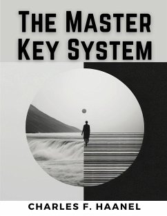 The Master Key System - Charles F Haanel