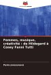Femmes, musique, créativité : de... - Bild 1