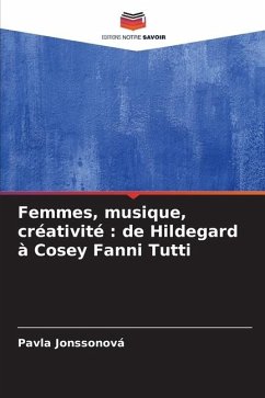Femmes, musique, créativité : de Hildegard à Cosey Fanni Tutti - Jonssonová, Pavla