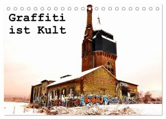 Graffiti ist Kult (Tischkalender 2025 DIN A5 quer), CALVENDO Monatskalender - Kauss Www. Kult-Fotos. De, Kornelia