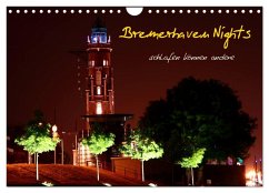 Bremerhaven Nights (Wandkalender 2025 DIN A4 quer), CALVENDO Monatskalender - Calvendo;Weis, Timo