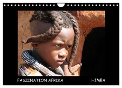 Faszination Afrika Himba (Wandkalender 2025 DIN A4 quer), CALVENDO Monatskalender - Calvendo;Tanja Kiesow Bernhard Kiesow, hinter-dem-horizont-media.net