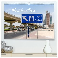 Faszination Dubai (hochwertiger Premium Wandkalender 2025 DIN A2 quer), Kunstdruck in Hochglanz - Calvendo;Much Photography, Holger