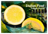 Italian Food - Vintage Design (Wandkalender 2025 DIN A4 quer), CALVENDO Monatskalender