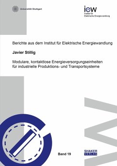 Modulare, kontaktlose Energieversorgungseinheiten für industrielle Produktions- und Transportsysteme - Stillig, Javier