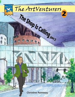 The ArtVenturers Workbook 2; The Shop Is Calling pt 2 - Pointeau, Christine