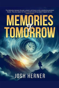 Memories of Tomorrow - Herner, Josh