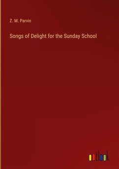 Songs of Delight for the Sunday School