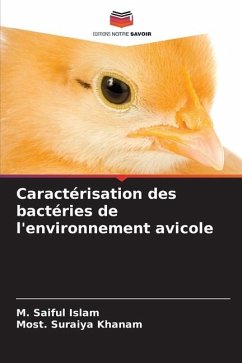 Caractérisation des bactéries de l'environnement avicole - Islam, M. Saiful;Khanam, Most. Suraiya