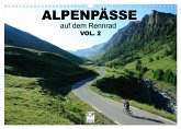Alpenpässe auf dem Rennrad Vol. 2 (Wandkalender 2025 DIN A3 quer), CALVENDO Monatskalender