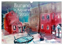 Burano in Aquarell 2025 (Wandkalender 2025 DIN A3 quer), CALVENDO Monatskalender