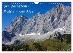 Der Dachstein - Massiv in den Alpen (Wandkalender 2025 DIN A4 quer), CALVENDO Monatskalender