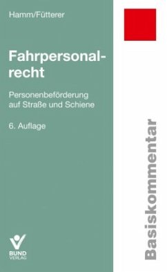 Fahrpersonalrecht - Hamm, Ingo;Fütterer, Patrick