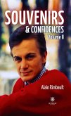 Souvenirs & confidences - Volume II (eBook, ePUB)