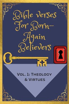 Bible Verses For Born-Again Believers - Horn, Justin