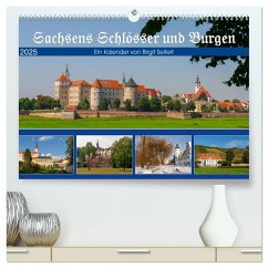 Sachsens Schlösser und Burgen (hochwertiger Premium Wandkalender 2025 DIN A2 quer), Kunstdruck in Hochglanz - Harriette Seifert, Birgit
