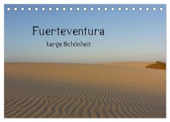 Fuerteventura - karge Schönheit (Tischkalender 2025 DIN A5 quer), CALVENDO Monatskalender