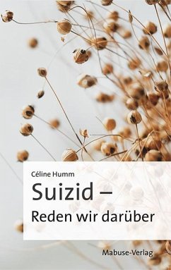 Suizid - Reden wir darüber - Humm, Céline