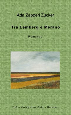 Tra Lemberg e Merano (eBook, ePUB) - Zapperi Zucker, Ada