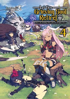 Let This Grieving Soul Retire: Volume 4 (Light Novel) (eBook, ePUB) - Tsukikage