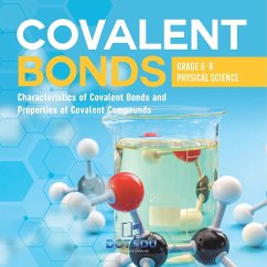 Covalent Bonds   Characteristics of Covalent Bonds and Properties of Covalent Compounds   Grade 6-8 Physical Science - Dot Edu