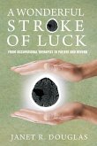 A Wonderful Stroke of Luck