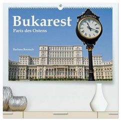 Bukarest - Paris des Ostens (hochwertiger Premium Wandkalender 2025 DIN A2 quer), Kunstdruck in Hochglanz