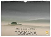 ¿ Magie des Lichtes ¿ TOSKANA (Wandkalender 2025 DIN A3 quer), CALVENDO Monatskalender