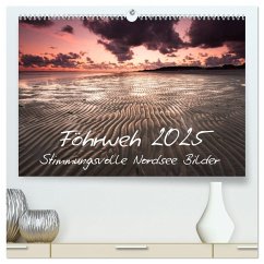 Föhrweh - Stimmungsvolle Nordsee Bilder (hochwertiger Premium Wandkalender 2025 DIN A2 quer), Kunstdruck in Hochglanz - Calvendo;Articus, Konstantin
