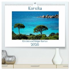 Korsika 2025 (hochwertiger Premium Wandkalender 2025 DIN A2 quer), Kunstdruck in Hochglanz - Calvendo;Karius, Kirsten
