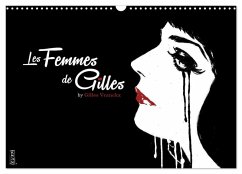 Les femmes de Gilles (Wandkalender 2025 DIN A3 quer), CALVENDO Monatskalender