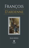 François d’Ardenne (eBook, ePUB)