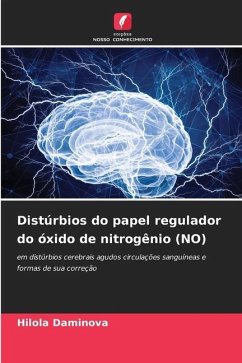 Distúrbios do papel regulador do óxido de nitrogênio (NO) - Daminova, Hilola