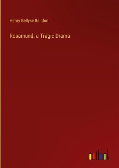 Rosamund: a Tragic Drama