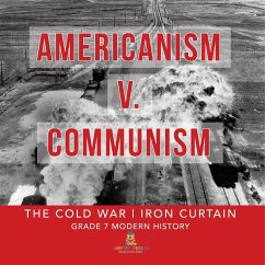 Americanism v. Communism   The Cold War   Iron Curtain   Grade 7 Modern History - Baby