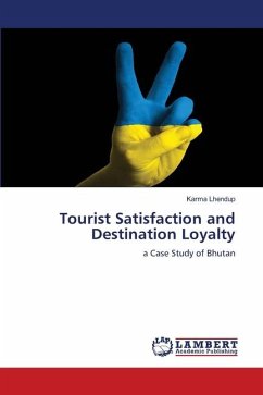 Tourist Satisfaction and Destination Loyalty - Lhendup, Karma