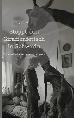 Stoppt den Giraffenfetisch in Schwerin - Banner, Logan