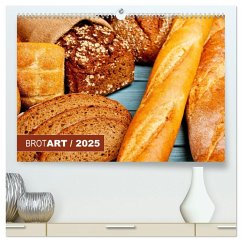 BROTART / 2025 (hochwertiger Premium Wandkalender 2025 DIN A2 quer), Kunstdruck in Hochglanz - Kerpa, Ralph