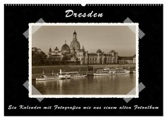 Dresden - Ein Kalender mit Fotografien wie aus einem alten Fotoalbum (Wandkalender 2025 DIN A2 quer), CALVENDO Monatskalender - Calvendo;Kirsch, Gunter