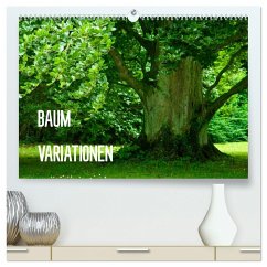 Baum-Variationen (hochwertiger Premium Wandkalender 2025 DIN A2 quer), Kunstdruck in Hochglanz